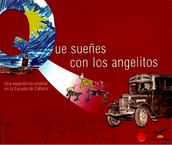 Que sueñes con los angelitos – Una experiencia creativa en la Escuela de Cabana