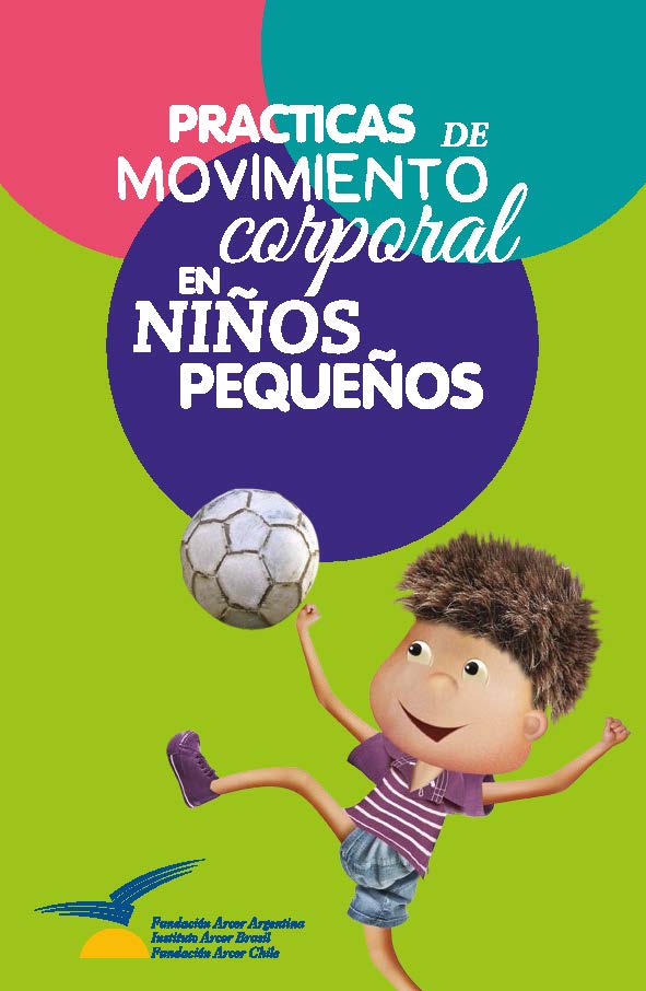 Prácticas de movimiento corporal en niños pequeños.