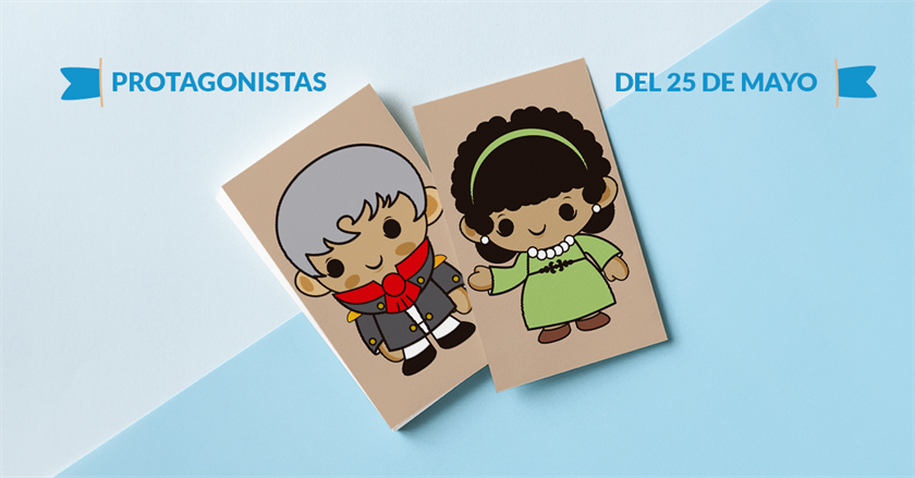 Protagonistas del 25 de Mayo – 3ra entrega
