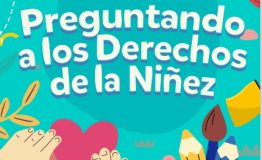 Preguntando a los Derechos de la Niñez